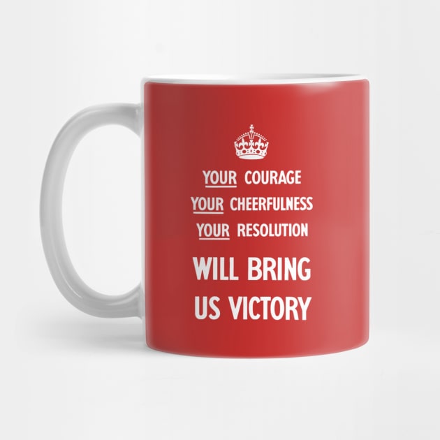 Your Courage Will Bring Us Victory - WWII by warishellstore